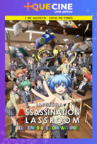 ASSASSINATION CLASSROOM: EL TIEMPO QUE... 2D VOSE